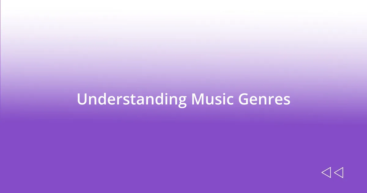 Understanding Music Genres