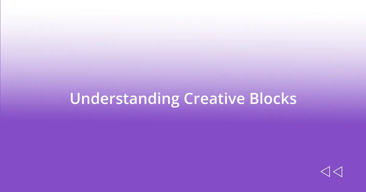 Understanding Creative Blocks