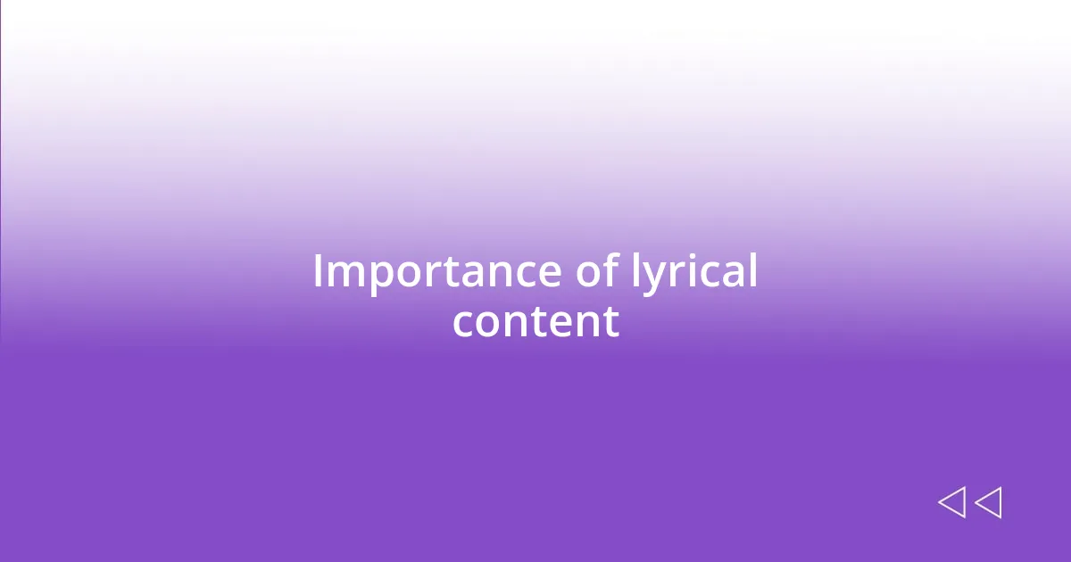 Importance of lyrical content