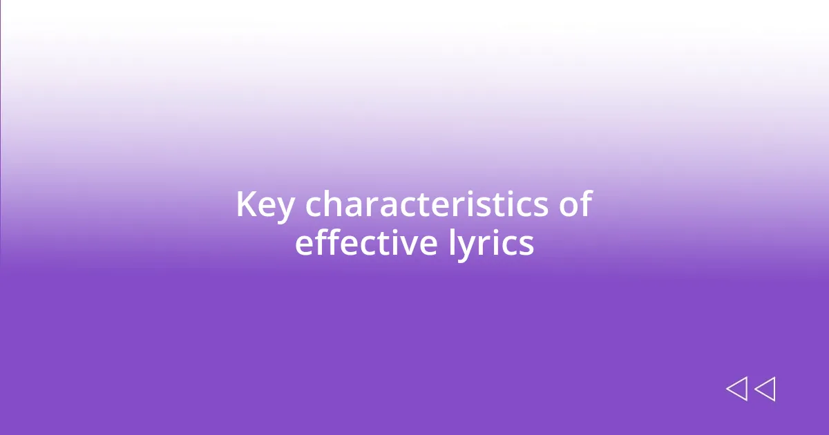 Key characteristics of effective lyrics