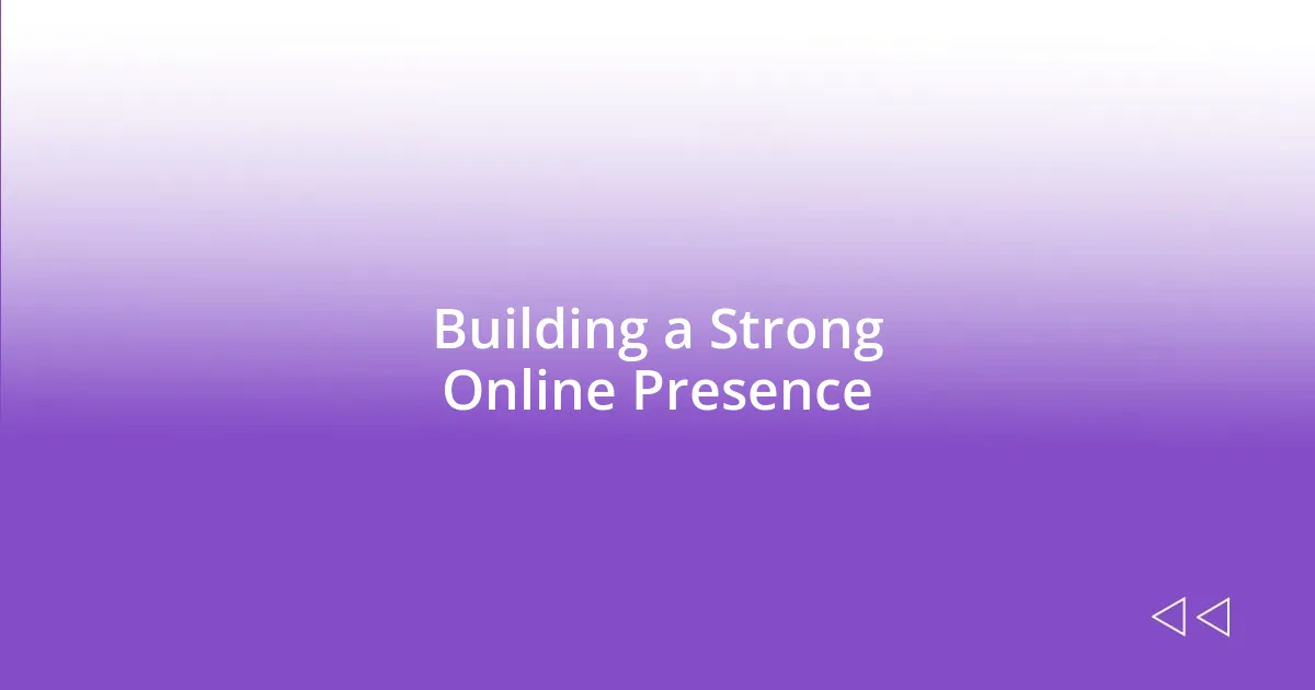 Building a Strong Online Presence